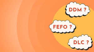 DDM ? FEFO ? DLC ?